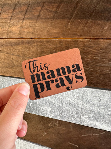 This Mama Prays