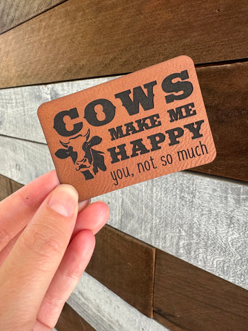 Cows Make Me Happy