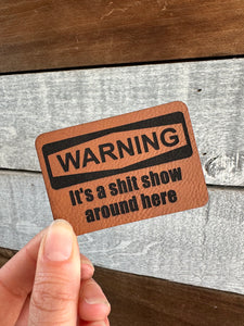 Warning Shit Show Patch