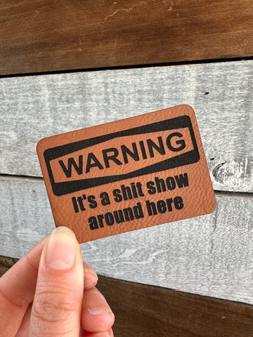 Warning Shit Show Patch