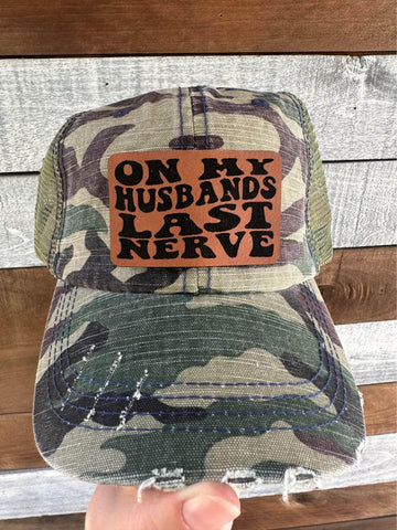 On my husbands last nerve