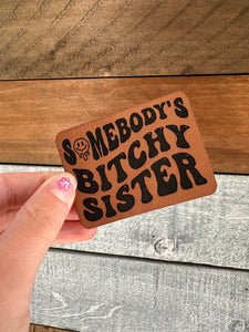 Bitchy Sister Patch
