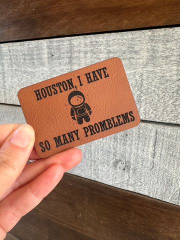 Houston We have Problem Patch