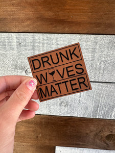 Drunk Wives Matter Patch