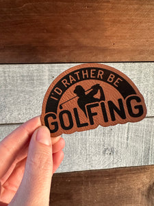 Rather be Golfing PATCH only