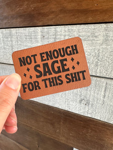 Not Enough Sage