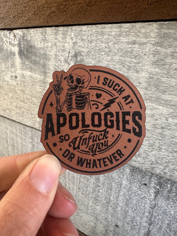 I suck at apologies Patch