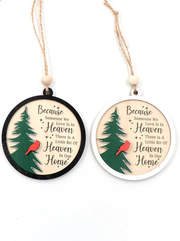 Because someone we love Ornament 2 colors