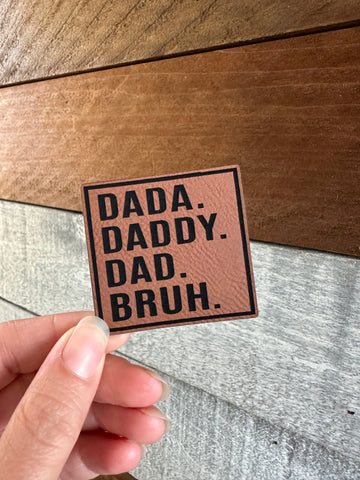 Dada Dad Bruh.