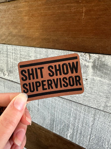 Shit Show Supervisor Patch