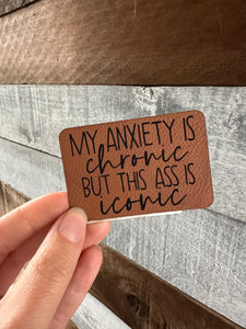 My Anxiety is chronic Patch