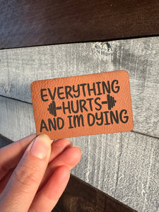Everything Hurts Patch